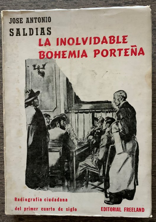 La inolvidable bohemia portea. Radiografa ciudadana del primer cuarto de siglo.