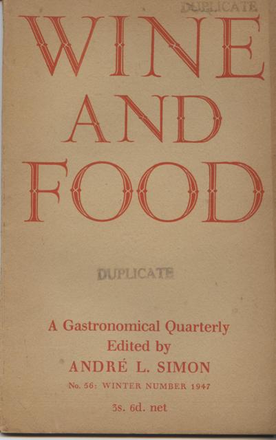 Wine and Food. A Gastronomical Quarterly. No. 56: Winter Number 1947
