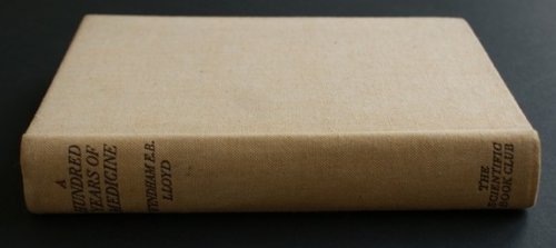 A Hundred Years of Medicine