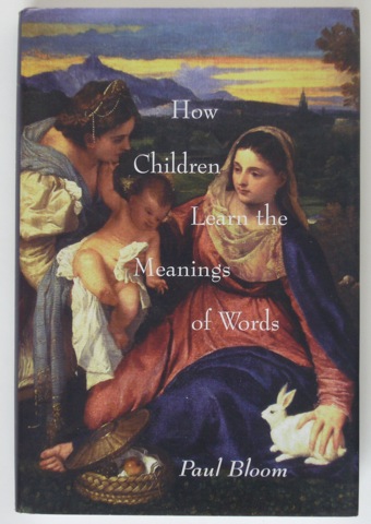 How Children Learn The Meaning of Words