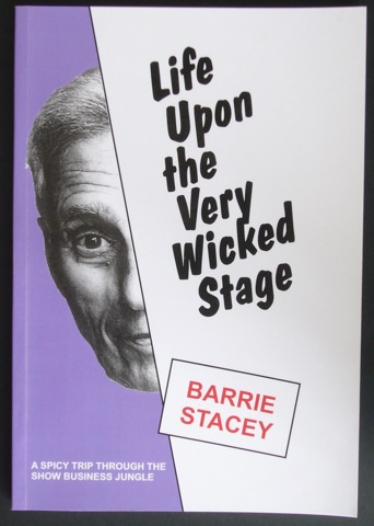 Life Upon The Very Wicked Stage. A spicy trip through the show business jungle.