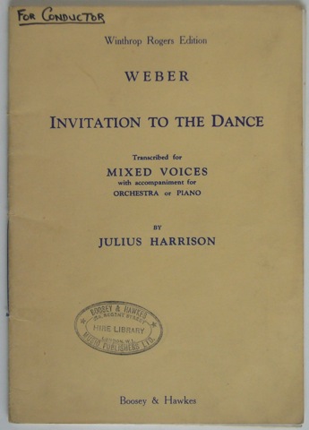 Invitation to the Dance. Transcribed for Mixed Voices with accompaniment for Orchestra or Piano by Julius Harrison