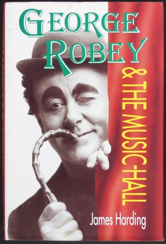 George Robey & The Music Hall.