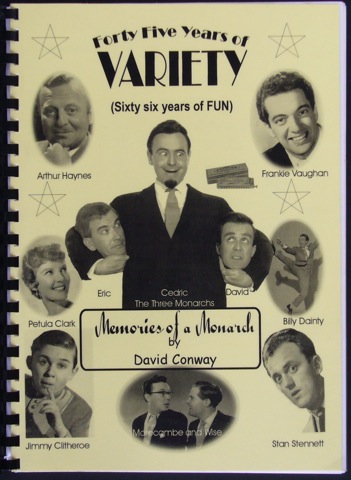 Forty Five Years of Variety (Sixty Years of Fun). Memories of a Monarch - a pictorial autobiography. Foreword by Danny La Rue