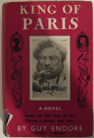 King of Paris. A novel based on the lives of Dumas - father and son.