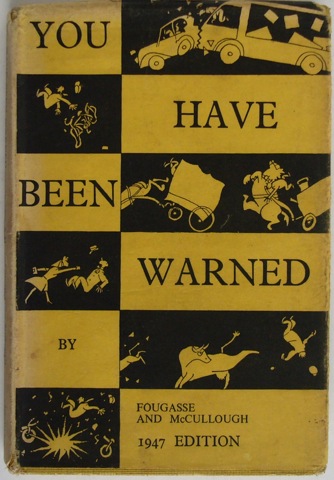 You have been Warned. A Complete Guide to the Road.