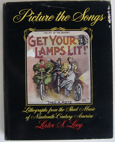 Picture the Songs. Lithographs from the Sheet Music of Nineteenth-Century America