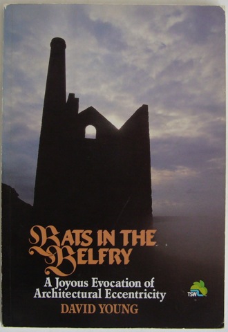 Bats in Belfry. A Joyous Evocation of Architectural Eccentricity