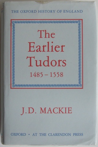 The Earlier Tudors 1485 - 1558