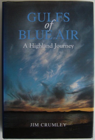 Gulfs of Blue Air. A Highland Journey