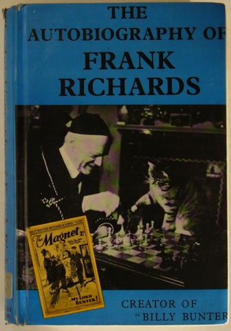The Autobiogrpahy of Frank Richards. Memorial Edition.