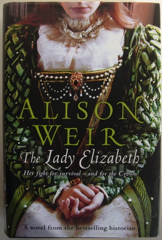 The Lady Elizabeth. Her fight for survival - and for the Crown.