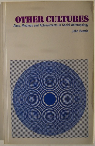 "Other Cultures. Aims, Methods and Achievements in Social Anthropology."