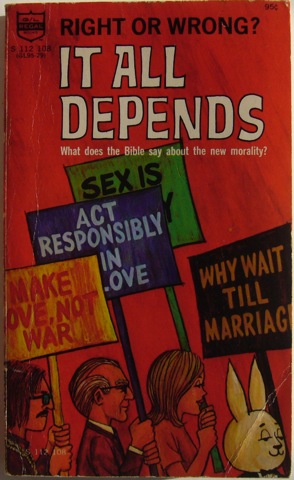 Right of Wrong It All Depends. What does the Bible say about the new morality