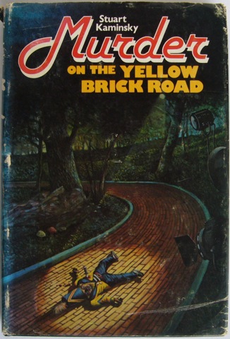 Murder on The Yellow Brick Road.