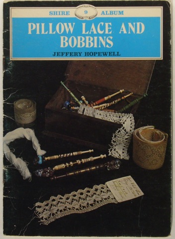 Pillow Lace and Bobbins.