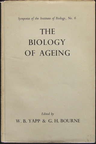 "The Biology of Ageing: Symposia of the Institute of Biology, No.6"