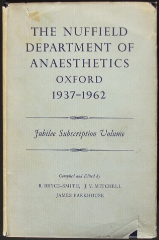 The Nuffield Department of Anaesthetics Oxford 1937-1962