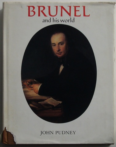 Brunel and his world.
