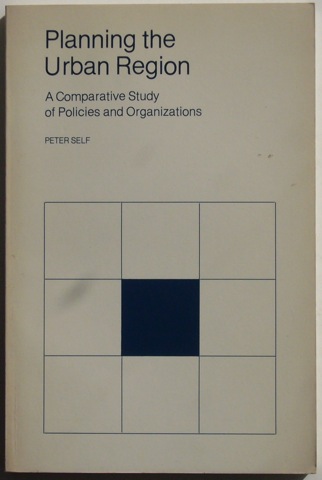 Planning the Urban Region: A Comparative Study of Policies and Organizations