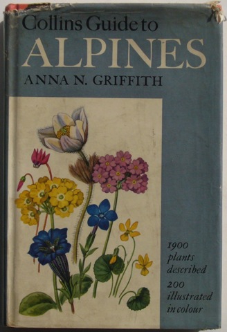 Collins Guide to Alpines: 1900 plants described 200 illustrated in colour