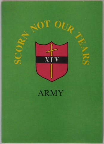 Scorn Not Our Tears: Army