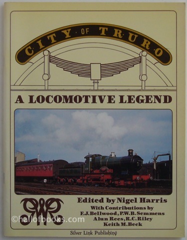 City of Truro: A Locomotive Legend