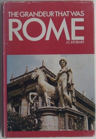 The Grandeur That Was Rome