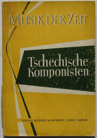 Musik Der Zeit. Eine Schriftenreihe zur zeitgenossifchen Musik Heft 8: Tschechische Komponisten.