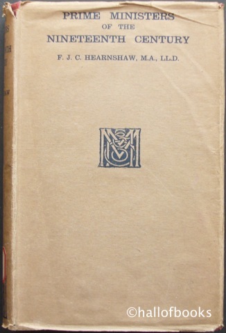 The Political Principles of Some Notable Prime Ministers of the Nineteenth Century.