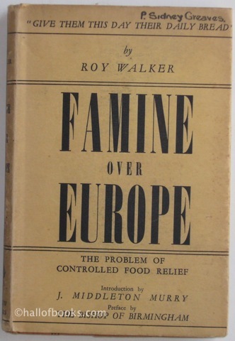 Famine Over Europe: The Problem Of Controlled Food Relief