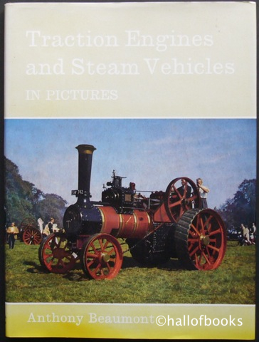 Traction Engines and Steam Vehicles in Pictures