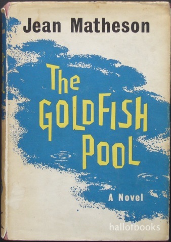 The Goldfish Pool: A Novel