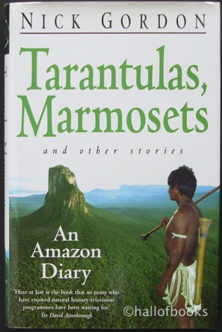 "Tarantulas, Marmosets and other stories: An Amazon Diary"