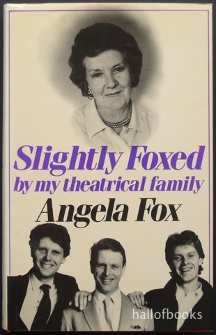 Slightly Foxed by my theatrical family