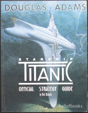 Douglas Adams Starship Titanic: Official Strategy Guide