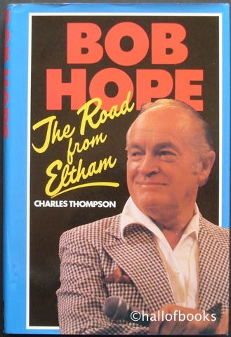 Bob Hope: The Road from Eltham