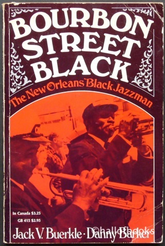 Bourbon Street Black: The New Orleans Black Jazzman