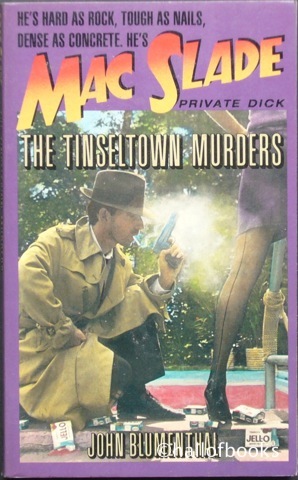 Mac Slade Private Dick: The Tinsletown Murders