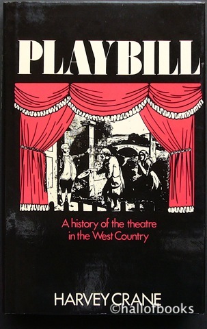 Playbill: A history of the theatre in the West Country