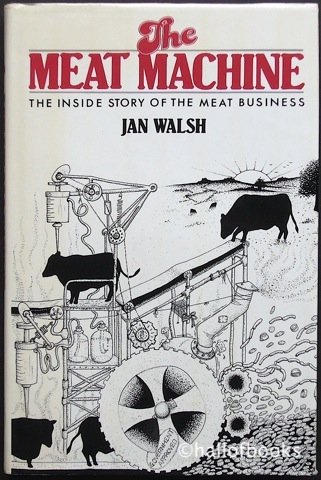 The Meat Machine: The Inside Story Of The Meat Business