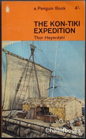 The Kon-Tiki Expedition: By Raft Across The South Seas