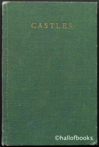 Castles: An Introduction To The Castles Of England And Wales