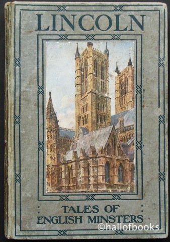 Lincoln: Tales Of English Minsters