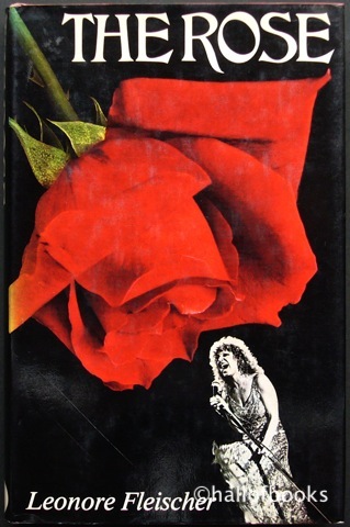 "The Rose: A Novel based on the original screenplay by Bo Goldman, Michael Cimino and William Kerby"