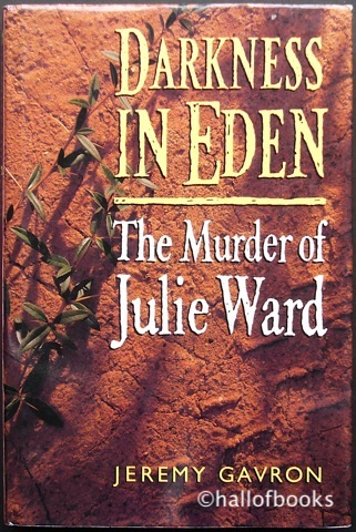 Darkness In Eden: The Murder Of Julie Ward