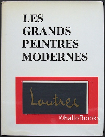 Les Grands Peintres Modernes: Lautrec