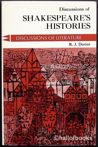 Discussions Of Shakespeare's Histories: Richard II to Henry V