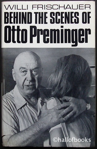 Behind The Scenes Of Otto Preminger: An Unauthorised Biography