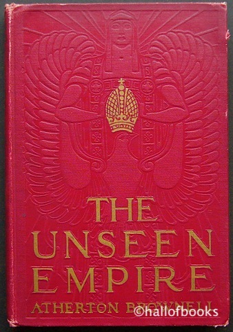 The Unseen Empire: A Peace Play In Four Acts